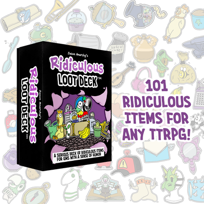 The Ridiculous Loot Deck